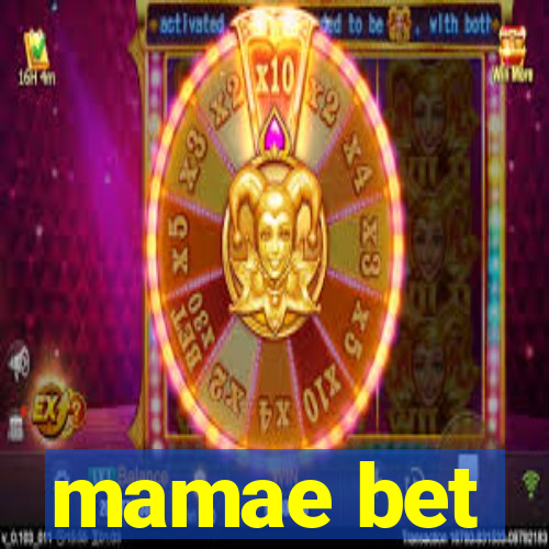 mamae bet